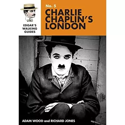 Edgar's Guide To Charlie Chaplin's London: 2021 (Edgar' - Paperback NEW Wood Ad • £19.30