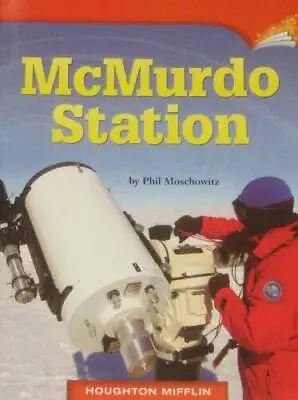 McMurdo Station - Paperback By Phil Moschowitz - GOOD • $7.49