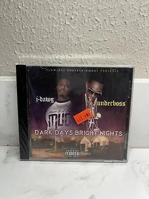 Underboss & J-Dawg - Dark Days Bright Nights Cd New Sealed D Crack On Front • $12.75