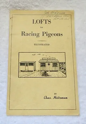 VTG. LOFTS For RACING PIGEONS By CHAS HEITZMAN ILLUSTRATED BOOKLET - 36 Pages • $24.99
