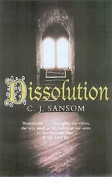 Dissolution (Shardlake) By C. J. Sansom | Book | Condition Very Good • £3.28