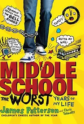 Middle School The Worst Years Of My Life By James Patterson • $3.79