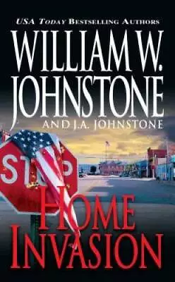 Home Invasion - Mass Market Paperback By Johnstone William W. - ACCEPTABLE • $3.73