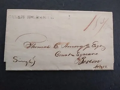 Maine: Calais 1833 Stampless Cover Straight Line Cancel 18-3/4c Rate To Boston • $100