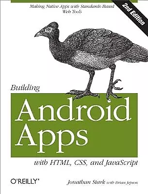 Building Android Apps With HTML CSS And JavaScript 2e: Making Native Apps With • £2.74