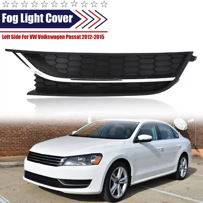 Driver Side For VW Passat 2012-2015 Front Bumper Fog Light Cover W/ Chrome Trim • $28.97