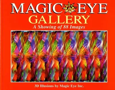 Magic Eye Gallery: A Showing Of 88 Images Paperback Cheri Smith • $6.65