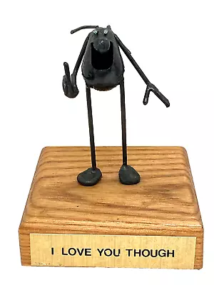 Vintage Original Flea Metal Art Sculpture I LOVE YOU THOUGH By Greg Quayle • $24.97