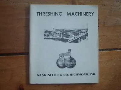 1909 Gaar-Scott Seventy-Fourth Tractor Engines & Threshing Machinery Catalog REP • $15.15