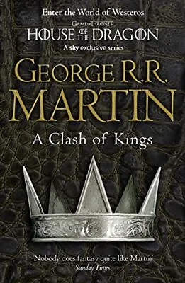 A Clash Of Kings (Reissue): Book 2 (A Song Of Ice And ... By Martin George R.R. • £4.82