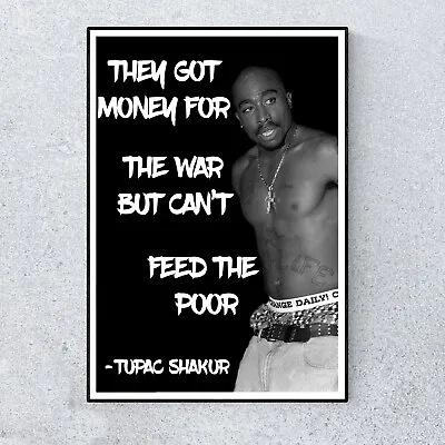 Tupac 2pac Quote Money For War Hip Hop Rap Poster A4 Poster Wall Art • £5.99