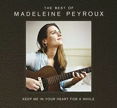 Keep Me In Your Heart For A While: The Best Of Madeleine Peyroux Music • $9.10