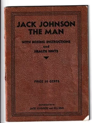 $10000 • Buy Jack Johnson Signed Copy Of His Book  Jack Johnson The Man  Jsa 