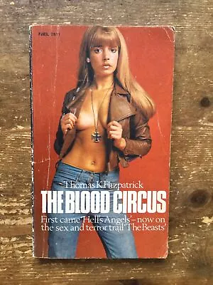 The Blood Circus Thomas Fitzpatrick First Edition Hells Angel Outlaw Biker 1%er • £12.50