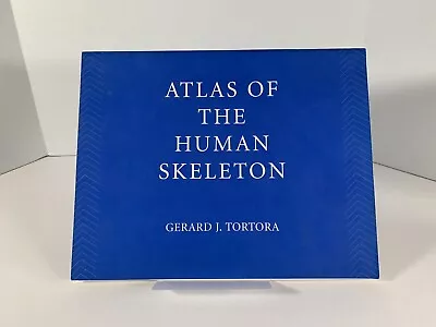 Atlas Of The Human Skeleton By Gerard J. Tortora (2000 Trade Paperback) • $4