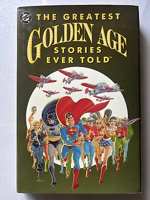 THE GREATEST GOLDEN AGE STORIES EVER TOLD Hardcover - DC COMCS 1990 - OOP • $3.95