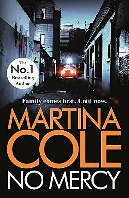 No Mercy: The Heart-stopping Novel From The Queen Of Crime By Martina Cole • £3.48