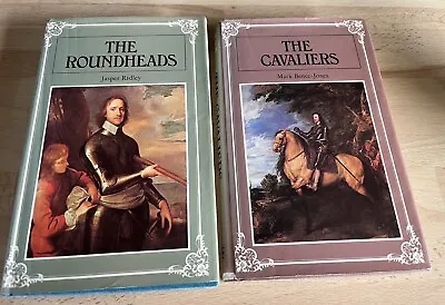 The  Roundheads Jasper Ridley & The Cavaliers Mark Bence-Jones • £8