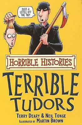 Tonge Neil : The Terrible Tudors (Horrible Histories) FREE Shipping Save £s • £2.46