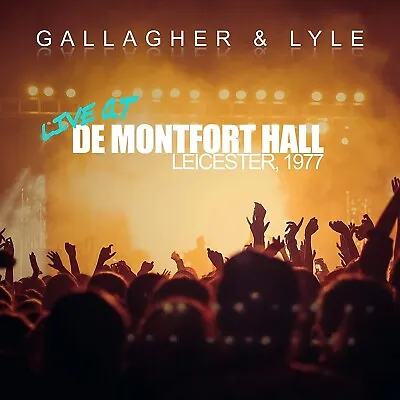 CD: Gallagher & Lyle - Live At De Montfort Hall Leicester 1977 (2019)  NEW • £2.99