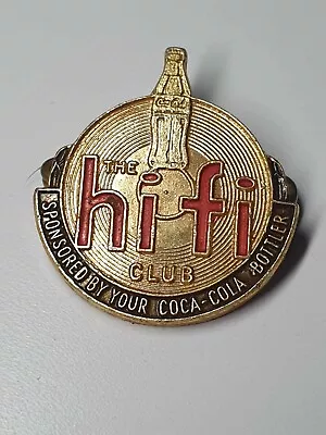 Collectable Vintage Coca Cola Hifi Club Pin Badge • $45