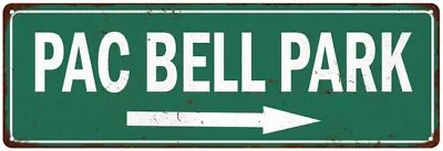 Pac Bell Park Vintage Look Ballpark Baseball Metal Sign 106180073018 • $49.95
