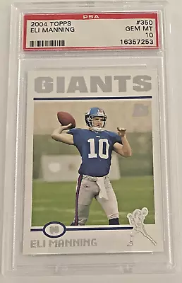 ELI MANNING 2004 Topps #350  - PSA Graded Gem MINT 10 - Rookie Card • $180