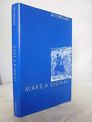 Make A Signal By Capt Jack Broome HB DJ - Naval 1994 • £19.96