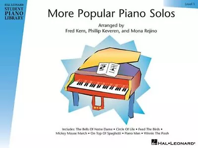 MORE POPULAR PIANO SOLOS - LEVEL 1 (HAL LEONARD STUDENT By Phillip Keveren • $11.95