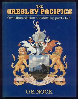 THE GRESLEY PACIFICS Omnibus Edition O.S. Nock HB 1985 Railway Locomotive LNER • £7.99