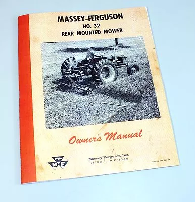 Massey Ferguson No 32 Mower Operators Owners Manual Bar Sickle Guard Mf Section • $16.97