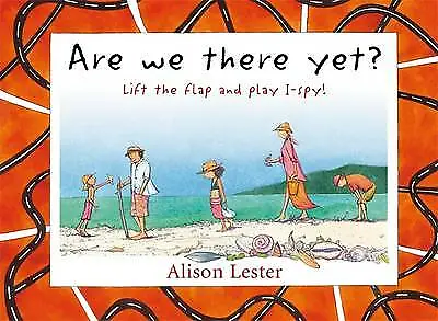 Are We There Yet? Lift The Flap And Play I-spy! By Alison Lester (Hardcover... • $12.19