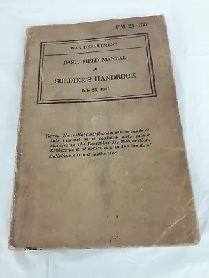 1941 War Department Basic Field Manual Soldiers Handbook Includes 21-100  • $26.80