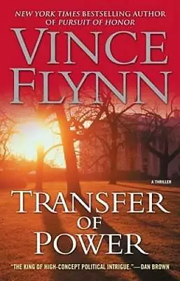 Transfer Of Power - Paperback By Flynn Vince - ACCEPTABLE • $4.48