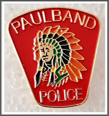 Paul Band Paul First Nation Indian Reserve Police Lapel Pin Badge • $6.50