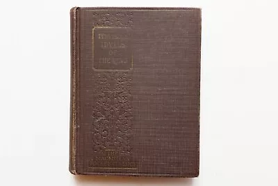 Idylls Of The King Alfred Lord Tennyson Hardcover 1925 Macmillan Pocket Classics • $11.99