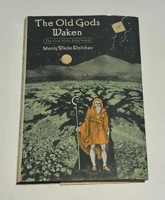 The Old Gods Waken  (1st Ed) By Wellman Manly Wade 1979 • $33.33