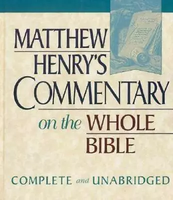 Matthew Henry's Commentary On The Whole Bible: Complete And Unabridged In - GOOD • $21.72