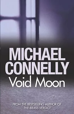 Void MoonMichael Connelly- 9781409116950 • £3.28