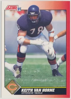 Keith Van Horne - Chicago Bears - 1991 Score Football - Base - #178 • $1.49