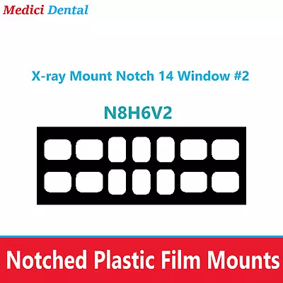 Dental X-ray Plastic Film Mounts X-ray Mount Notch 14 Window #2 N8H6V2 100/Bx • $49.65