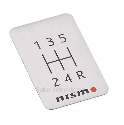 NISMO 5Spd Gear Pattern Plate 240SX 300ZX 350Z G35 G37 GTR SKYLINE SUNNY MAXIMA  • $12