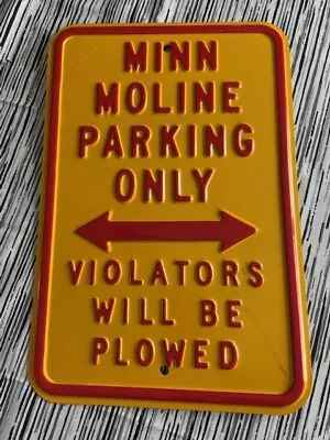 Minneasota Moline Parking Sign • $40