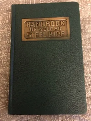 Handbook Of Welded Steel Pipe California Corrugated Culvert Company 1942 Book • $11.35