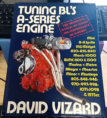 Vizard TUNING BL'S A-SERIES ENGINE : THE DEFINITIVE MANUAL ON TUNING FOR PERFORM • £36.82