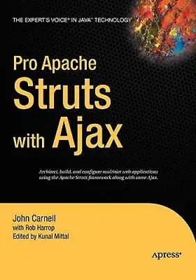 Pro Apache Struts With Ajax By Kunal Mittal: Used • $7.70