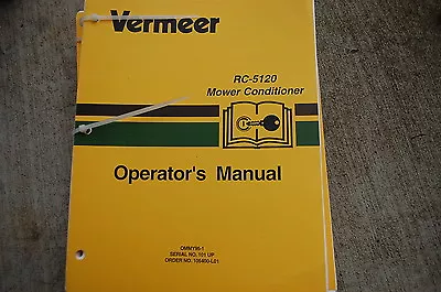 VERMEER RC-5120 MOWER CONDITIONER Owner Operator Operation Maintenance Manual • $42.95