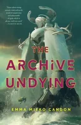 The Archive Undying (The Downworld Sequence 1) - Hardcover - GOOD • $6.68