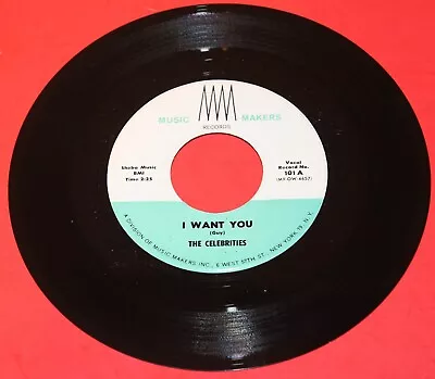 THE CELEBRITIES  I Want You  1961 KILLER DOOWOP On MUSIC MAKERS NM -  HEAR IT! • $20