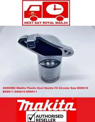 GENUINE Makita Plastic Dust Nozzle Fit Circular Saw BSS610 BSS611 DSS610 DSS611  • £8.95